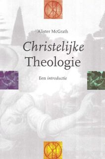 Christelijke theologie - Alister McGrath (ISBN 9789043520836)