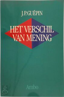 Het verschil van mening - J.P. Guépin (ISBN 9789026312939)
