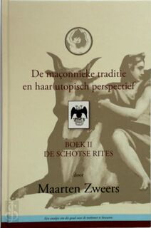 De maçonnieke traditie en haar utopisch perspectief - Maarten Zweers