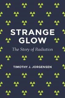 Strange Glow - Timothy J. Jorgensen (ISBN 9780691178349)