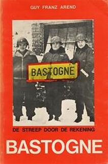 De slag om Bastogne - Guy Franz Arend (ISBN 9789094001315)