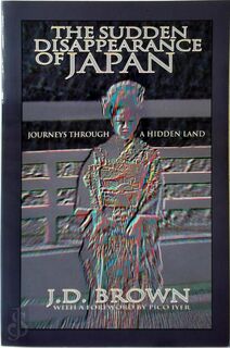 The Sudden Disappearance of Japan - James Dale Brown (ISBN 9780884963813)