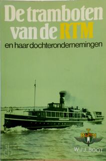 De tramboten van de RTM - W. J. J. Boot (ISBN 9789060139141)