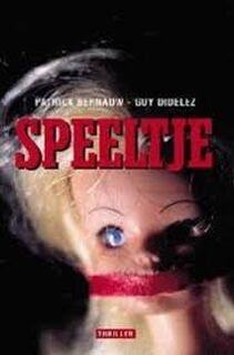 Speeltje - Patrick Bernauw (ISBN 9789063064679)