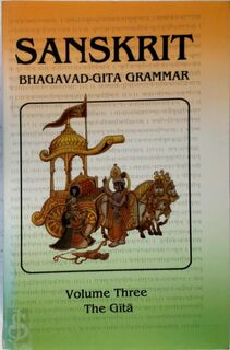 Sanskrit Bhagavad Gita Grammar: The Gitā (ISBN 9788187812944)