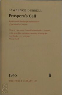 Prospero's Cell: a guide to the landscape and manners of the island of Corcyra - Lawrence Durrell (ISBN 9780571191178)