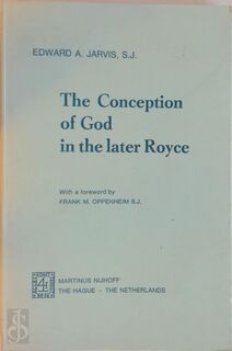 Conception of God in the Later Royce - E.A. Jarvis (ISBN 9789024717132)