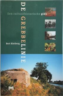 De Grebbelinie - Bert Rietberg (ISBN 9789053452530)