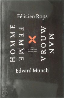 Félicien Rops & Edvard Munch - Museum Charlier (Brussel), Nationaal Museum van Hedendaagse Kunst (Seoul), Haugar Vestfold Kunstmuseum (Tønsberg) (ISBN 9782960061000)