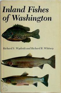 Inland Fishes of Washington - Richard S. Wydoski, Richard R. Whitney (ISBN 0295956445)