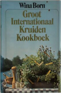 Groot Internationaal Kruiden Kookboek - Wina Born, Coraline Boomsma (ISBN 9789024502813)
