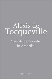 Over de democratie in Amerika - Alexis De Tocqueville (ISBN 9789047703518)