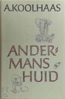 Andermans huid - Anton Koolhaas (ISBN 9789028203457)
