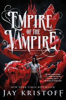 Empire of the Vampire - Jay Kristoff (ISBN 9781250245281)