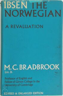 Ibsen the Norwegian - M. C. Bradbrook