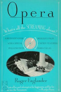 Opera, What's All the Screaming About? - Roger Englander (ISBN 9780802774439)