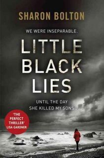 Little Black Lies - Sharon Bolton (ISBN 9780552166393)