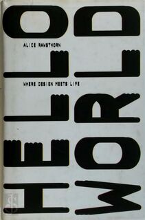 Hello World - Alice Rawsthorn, Irma Boom [Book Design] (ISBN 9780241145302)