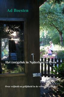 Het (on)geluk in Nederland te leven - Ad Boesten (ISBN 9789463189866)