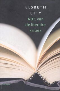 ABC van de literaire kritiek - Elsbeth Etty (ISBN 9789460033353)