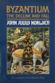 Byzantium - John Julius Norwich (ISBN 9780670823772)