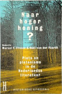 Naar hoger honing? - Marcel F. Fresco, Rudi van der Paardt (ISBN 9789065543813)