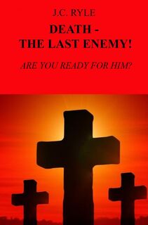 DEATH - THE LAST ENEMY! - J.C. Ryle (ISBN 9789464650310)