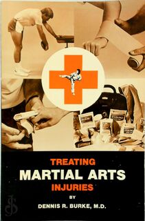 Treating Martial Arts Injuries - Dennis R. Burke (ISBN 9780897500753)