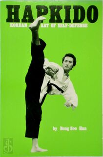 Hapkido Korean Art of Self-Defense - Bong Soo Han (ISBN 9780897500111)