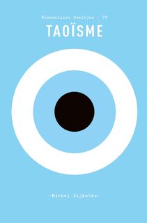 Taoïsme - Michel Dijkstra (ISBN 9789025312657)