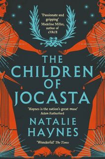 The Children of Jocasta - Natalie Haynes (ISBN 9781529057133)