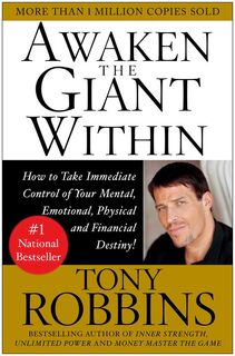 Awaken the Giant Within: How to Take Immediate Control of Your Mental, Emotional, Physical and Financial - Anthony Robbins (ISBN 9780671791544)