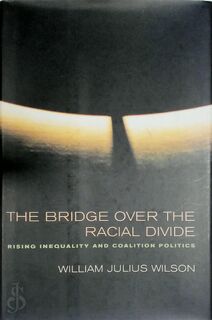 The Bridge Over the Racial Divide - William J. Wilson (ISBN 9780520222267)