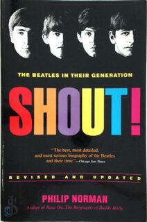Shout! The Beatles in their generation - Philip Norman (ISBN 9780743235655)