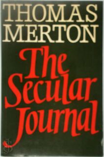 The Secular Journal of Thomas Merton - Thomas Merton (ISBN 9780859691192)