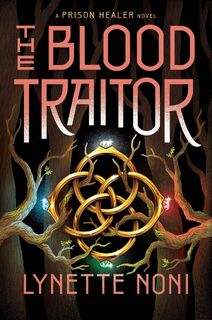 The Blood Traitor - Lynette Noni (ISBN 9781529360462)