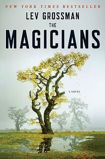 The Magicians - Lev Grossman (ISBN 9780452296299)