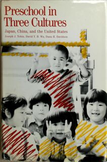 Preschool in Three Cultures - Joseph Jay Tobin, David Y. H. Wu, Dana H. Davidson (ISBN 9780300042351)