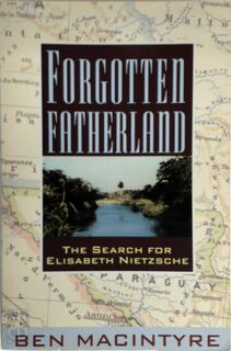Forgotten Fatherland - Ben Macintyre (ISBN 9781408838150)