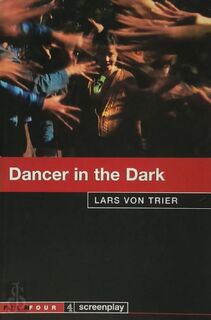 Dancer in the Dark - Lars Von Trier (ISBN 9780752219301)