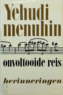 Onvoltooide reis - Yehudi Menuhin (ISBN 9789061001454)