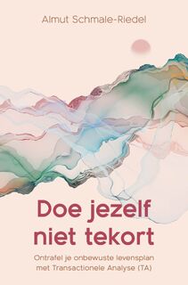 Doe jezelf niet tekort - Almut Schmale-Riedel (ISBN 9789020221039)