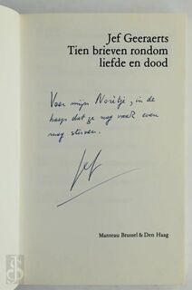Tien brieven rondom liefde en dood [met opdracht aan zijn vrouw] - Jan Geeraerts (ISBN 9789022305249)