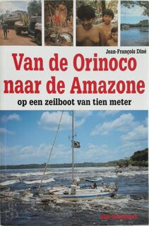 Van de Orinoco naar de Amazone - Jean-François Diné (ISBN 9782950930132)