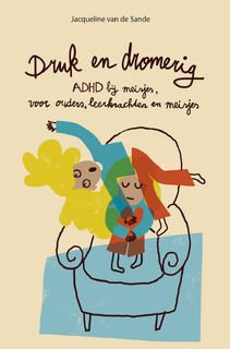 Druk en dromerig - Jacqueline van de Sande (ISBN 9789088508158)