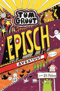 Episch avontuur (echt wel!) - Liz Pichon (ISBN 9789025768898)