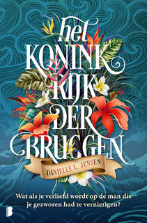 Het koninkrijk der bruggen - Danielle L. Jensen (ISBN 9789022595220)