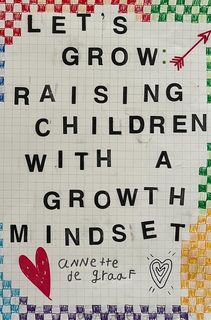 Let's Grow: Raising Children with a Growth Mindset - Annette De Graaf (ISBN 9789464921519)
