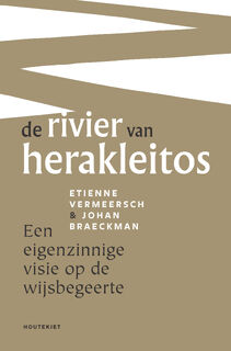 De rivier van Herakleitos - Etienne Vermeersch, Johan Braeckman (ISBN 9789089247346)