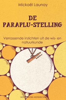 De paraplu-stelling - Mickaël Launay (ISBN 9789056157692)